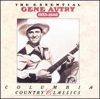 Gene Autry - The Essential Gene Autry (1933-1946)